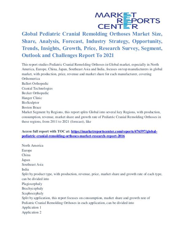 Pediatric Cranial Remolding Orthoses Market Analysis To 2021 Pediatric Cranial Remolding Orthoses Market
