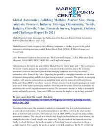Automotive Polishing Machine Market Share, Size, Emerging Trends 2021