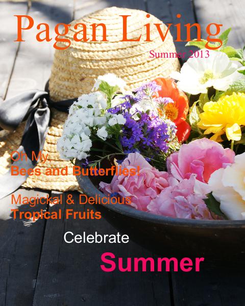 Pagan Living Magazine Pagan Living Magazine Summer 2013