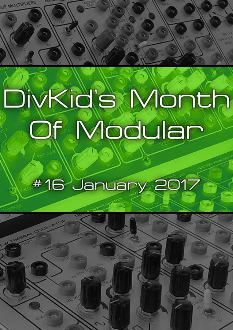 DivKid's Month Of Modular Issue #16 January 2017