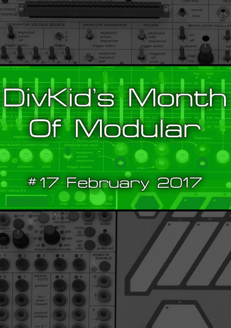 DivKid's Month Of Modular Issue #17 February 2017