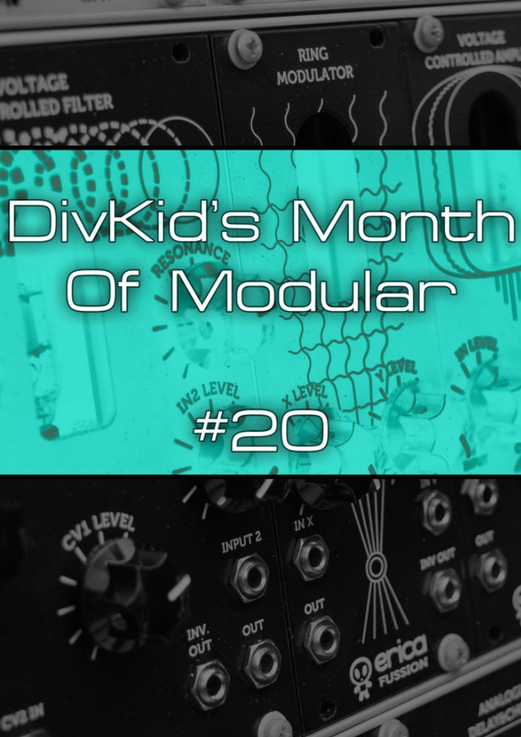 DivKid's Month Of Modular Issue #20