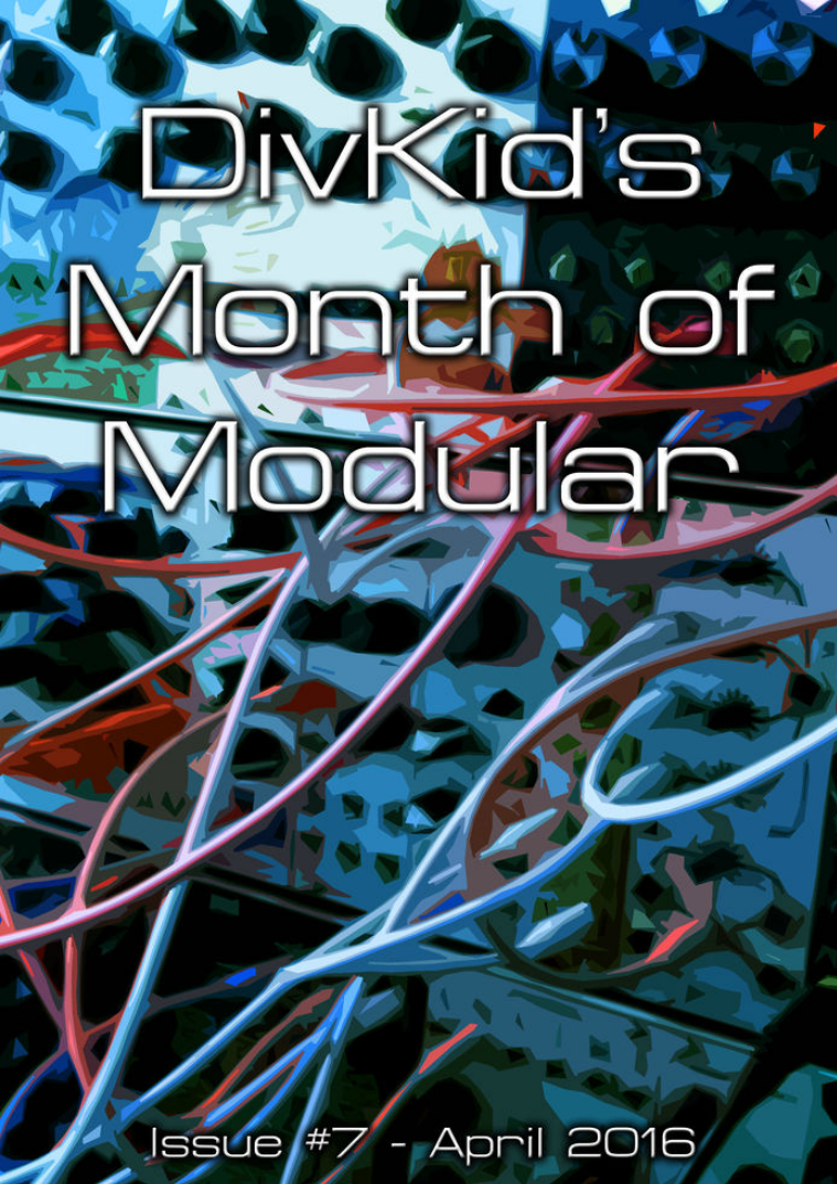 DivKid's Month Of Modular Issue #7 April 2016