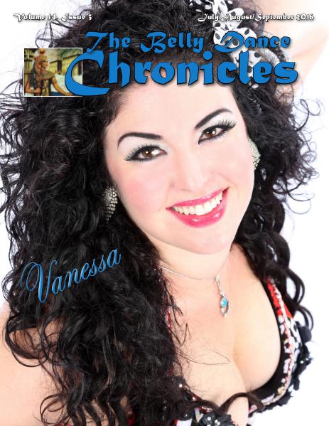 The Belly Dance Chronicles July/August/September 2016 Volume 14, Issue 3