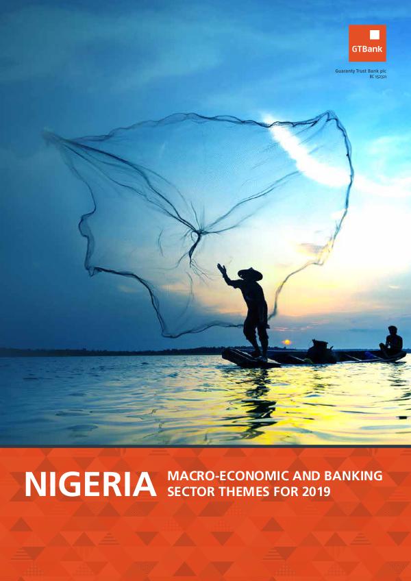 Nigeria: Macro-economic and Banking Themes for 2019 2019 Macro-economic Outlook_26012019