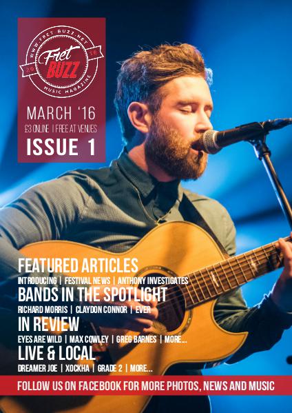 Fret-Buzz Music Magazine Issue 1 - March 2016