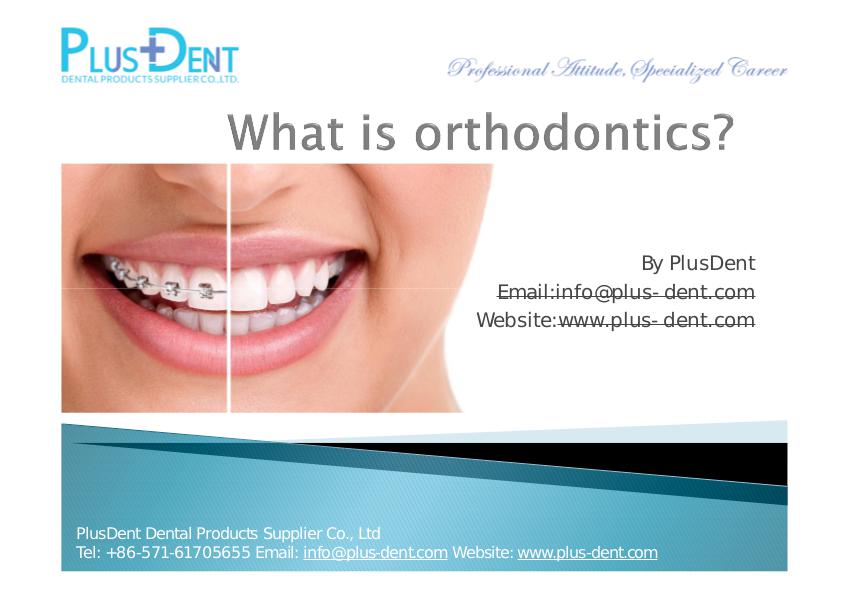 What is orthodontics? Oct.2015
