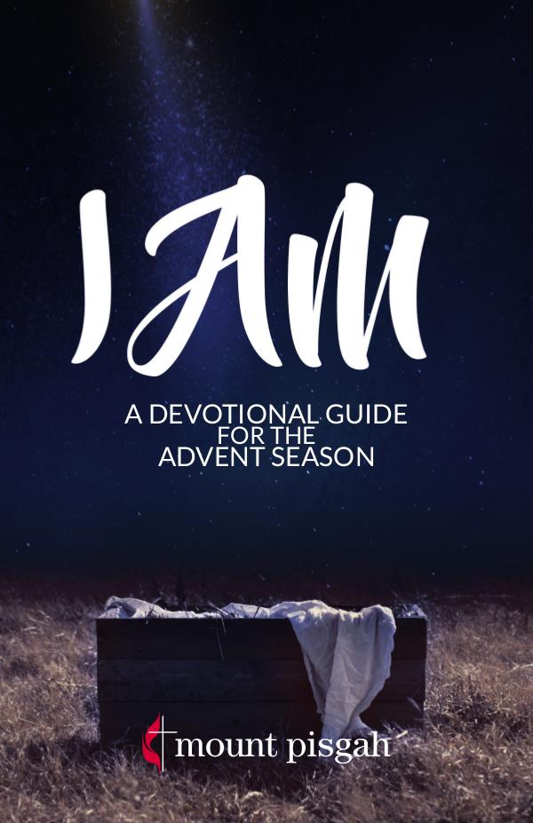 I Am: A Devotional Guide for the Advent Season I AM: A Devotional Guide for the Advent Season