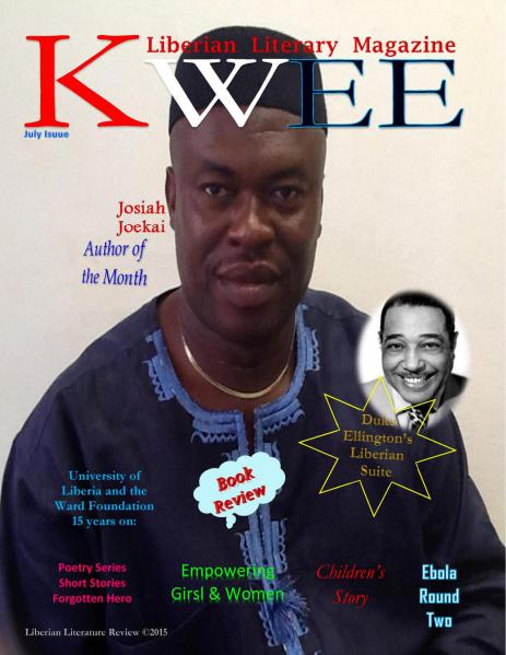 KWEE: Liberian Literary Magazine AUGUST 1, 2015 ISSUE
