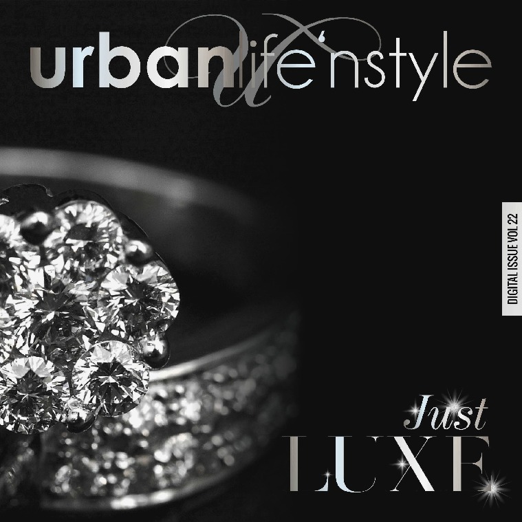URBAN LIFE 'N STYLE OCTOBER 2017 | JUST LUXE