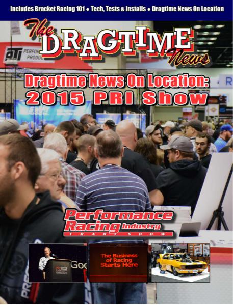 The Dragtime News January 2016 - On Location at The PRI Show