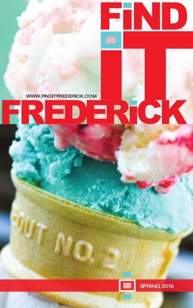 FiND iT FREDERiCK Magazine Spring 2016