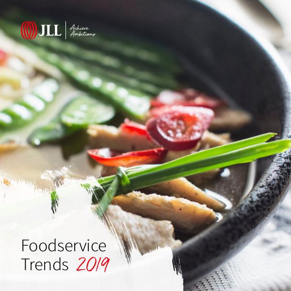 JLL Food Trends 2019 JLL Foodservice Trends 2019