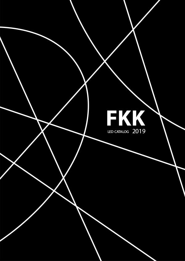 FKK Corporation LED products Catalogs FKK Corporation LED Lighting Catalog 2019