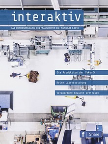 Interaktiv - Das Kundenmagazin des Fraunhofer IPA