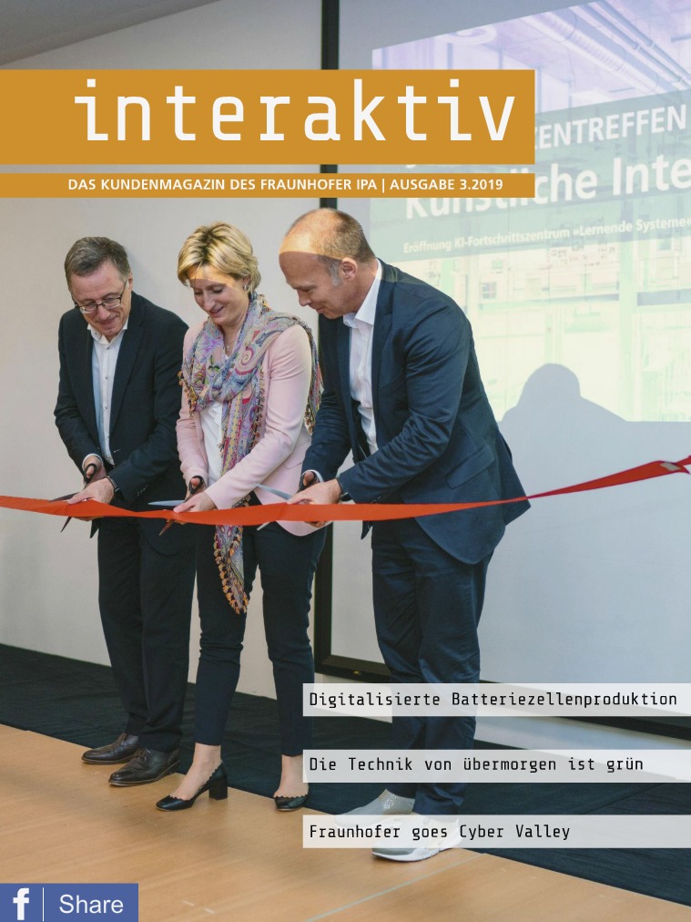 Interaktiv - Das Kundenmagazin des Fraunhofer IPA 3.2019