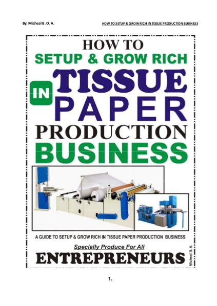 TISSUE PAPER PRODUCTION BUSINESS HOW TO SETUP & GROW RICH IN  TISSUE PAPER PRODUCTI