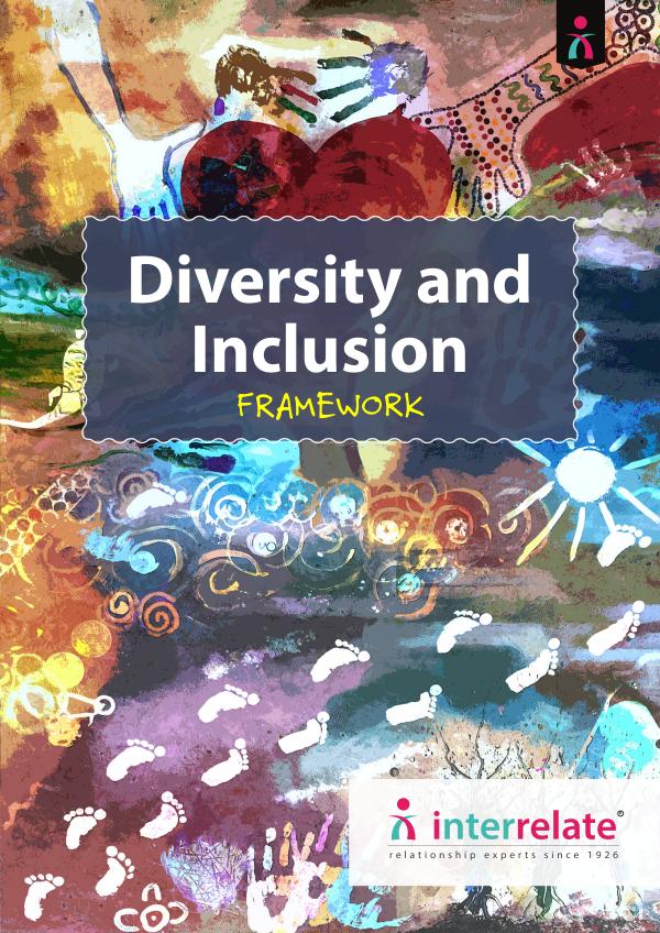 Diversity and Inclusion Framework Diversity and Inclusion Framework