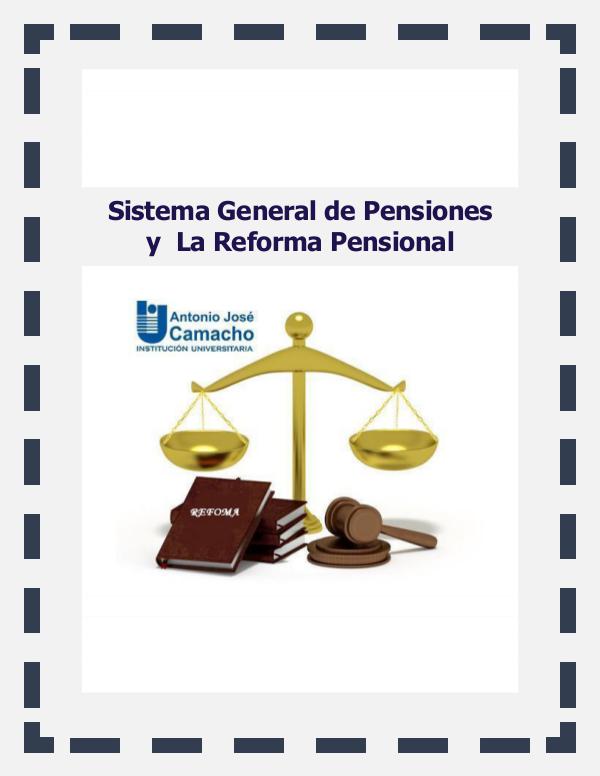 Sistema General de Pensiones y  La Reforma Pensional Sistema General de Pensiones y