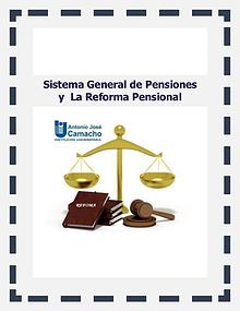 Sistema General de Pensiones y  La Reforma Pensional