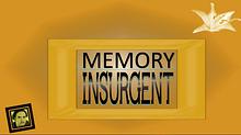 Memory Insurgent