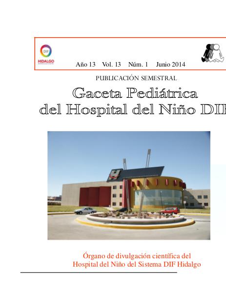 Gaceta Pediatrica del Hospital del Niño DIF Volumen 12, Número 2, Diciembre 2013