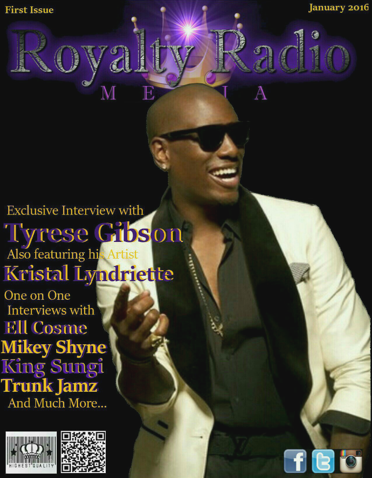 Royalty Radio Media Magazine 1st Issue Tyrese Gibson Royalty Radio Media Magazine 1st issue