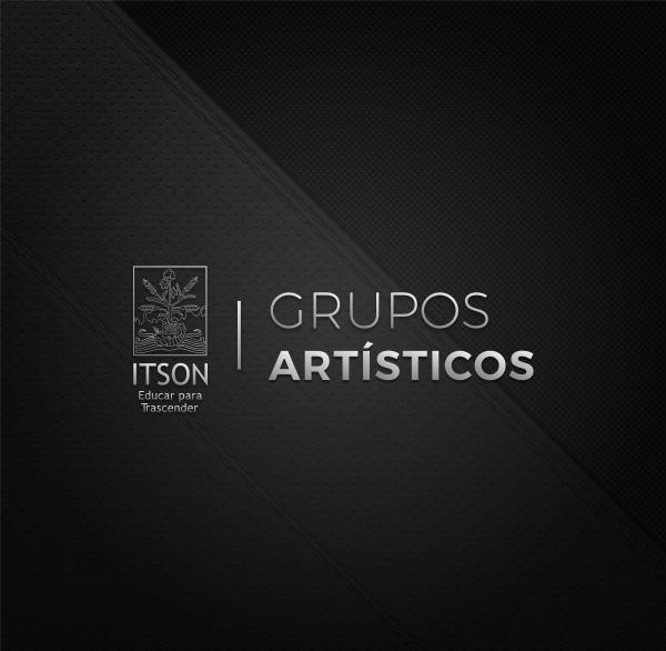 Grupos Artísticos ITSON CATÁLOGO GRUPOS
