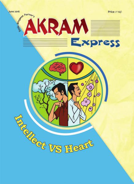 Intellect Vs Heart | June 2016 | Akram Express