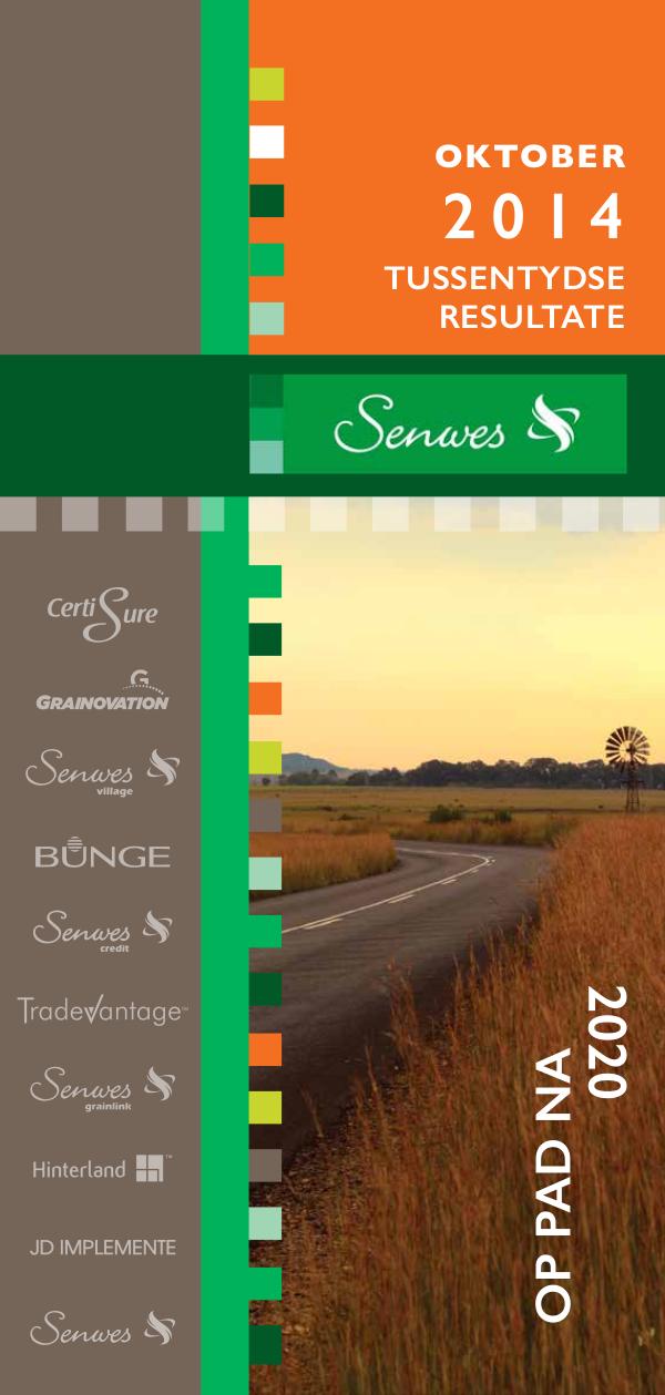 Senwes Integrated Reports Senwes 2014/2015 Tussentydse Resultate