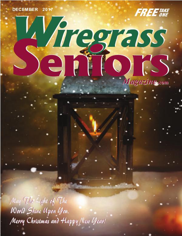 Wiregrass Seniors Magazine December 2017 DECEMBER  ISSUE