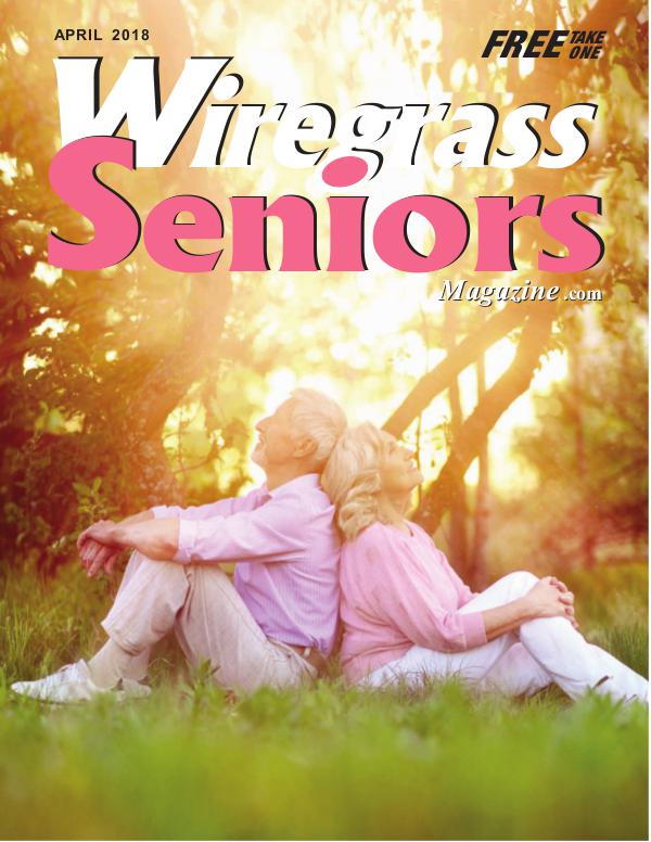 Wiregrass Seniors Magazine March 2018 APRIL ISSUE