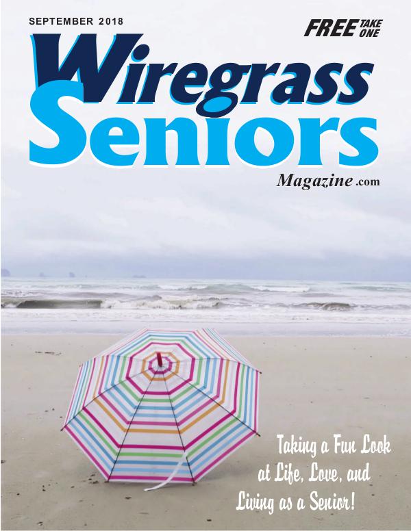 Wiregrass Seniors Magazine September 2018 SEPTEMBER ISSUE(1)