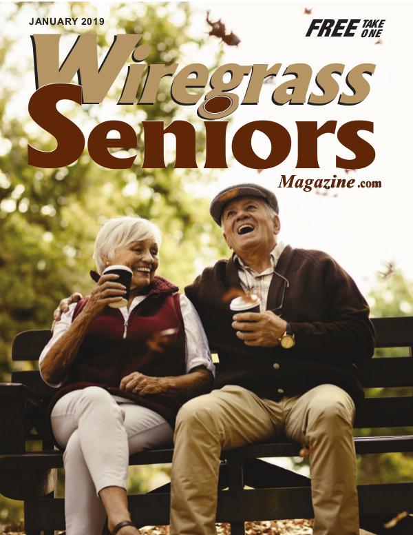 Wiregrass Seniors Magazine January 2019 JANUARY ISSUE