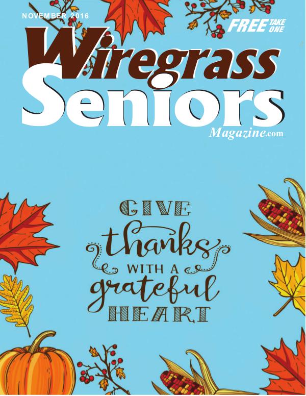 Wiregrass Seniors Magazine November 2016 November 2016