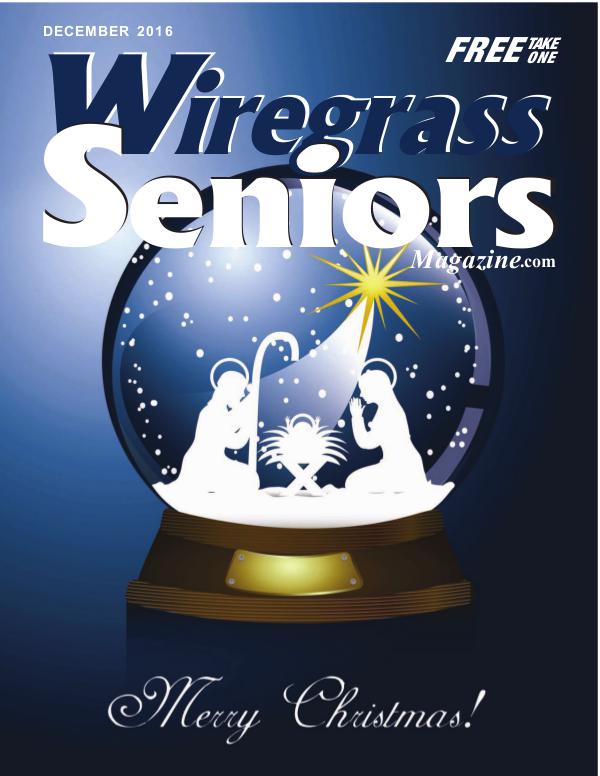 Wiregrass Seniors Magazine December 2016 December 2016