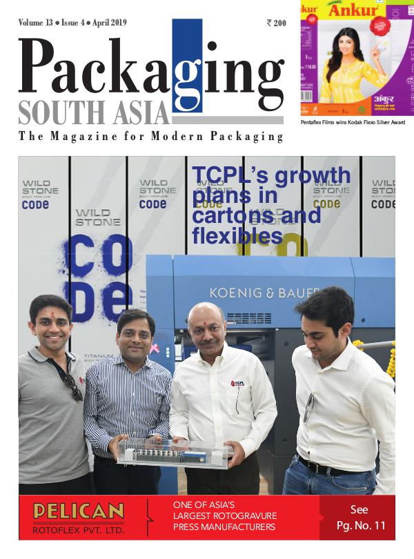 Packaging South Asia - April 2019 issue PSA-emagazine-Apr2019