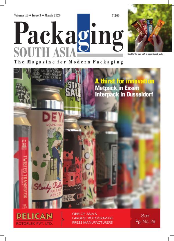 Packaging South Asia - March 2020 issue Packaging Souith Asia - March 2020