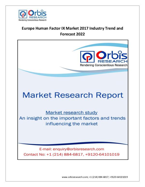 pharmaceutical Market Research Report Orbis Research: 2017 World Human Factor IX Industr