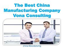 The Best China Manufacturing Company Vona Consulting