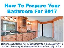 How To Prepare Your Bathroom For 2017