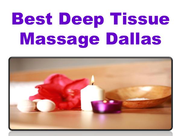 Best Deep Tissue Massage Dallas Best Deep Tissue Massage Dallas