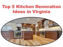 Top 5 Kitchen Renovation Ideas in Virginia