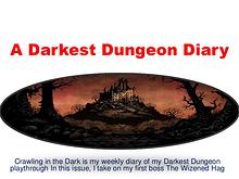 A Darkest Dungeon Diary