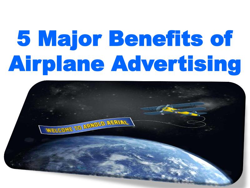 5 Major Benefits of Airplane Advertising 1