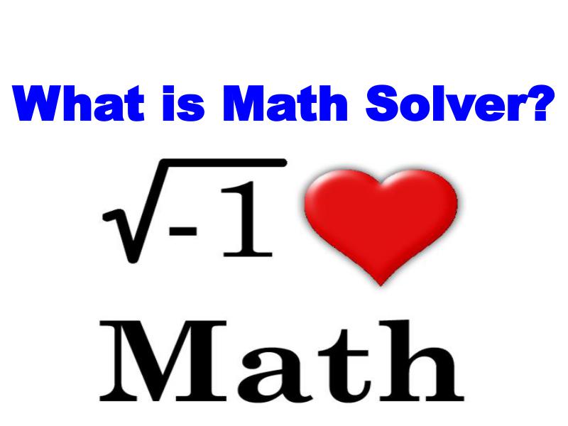 What is Math Solver? 1