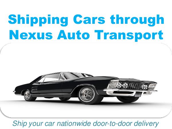 Shipping Cars through Nexus Auto Transport 1