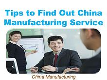 Tips to Find Out China Manufacturing Service