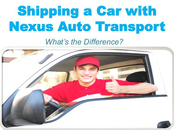 Shipping a Car with Nexus Auto Transport 1