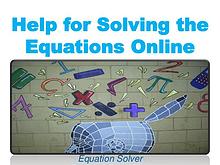 Help for Solving the Equations Online